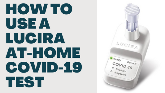 Lucira At-Home Covid-19 Test: Lab Quality Results You Can Count On